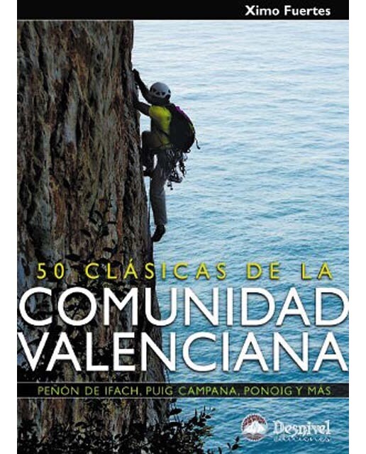 50 clásicas de la Comunidad Valenciana: Peñón de Ifach, Ponoig, Puig Campana y más (Capa mole) 1