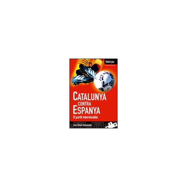 Catalunya contra espanya: El partit interminable