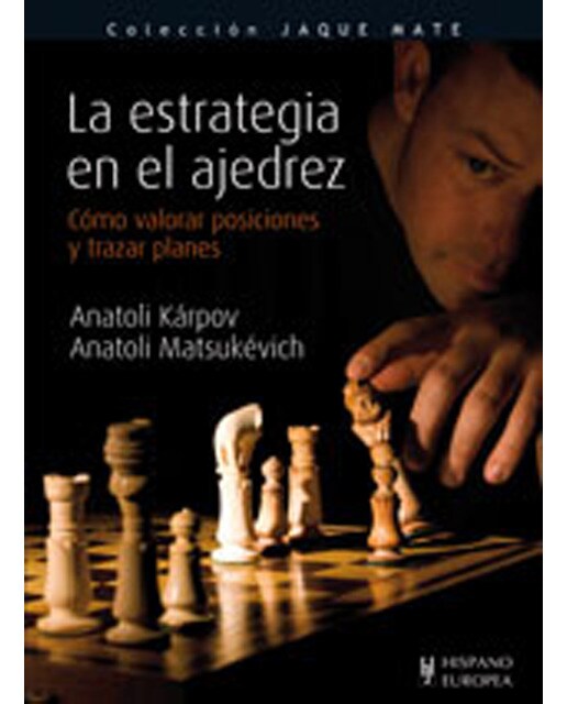 La estrategia en el ajedrez(Tapa blanda) 1