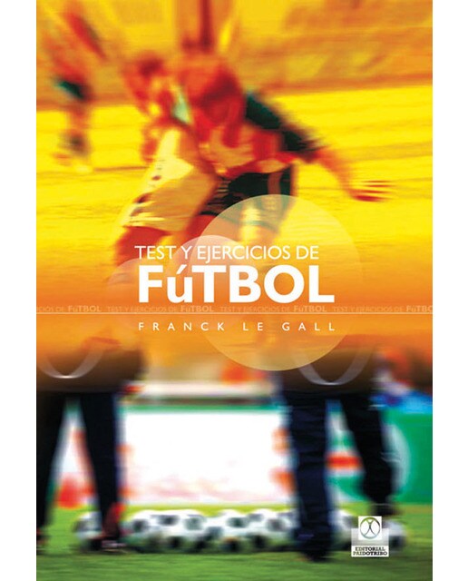 Test y ejercicios de fútbol (Tapa blanda).