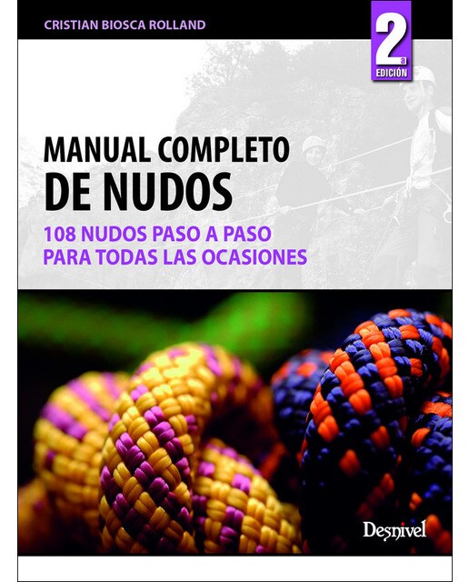 Manual completo de nudos: 108 nudos paso a paso para todas las ocasiones(Tapa blanda) 1