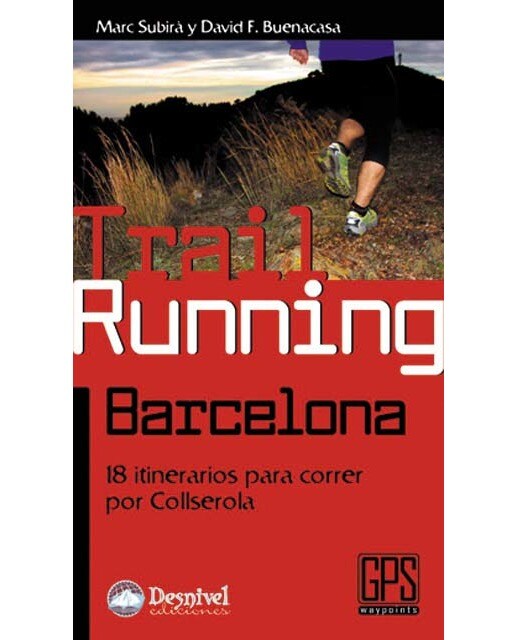Trail running Barcelona: 18 itinerarios para correr por Collserola (Capa mole) 1