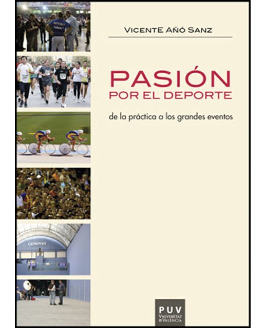 Pasión por el deporte: De la práctica a los grandes eventos(Tapa blanda) 1