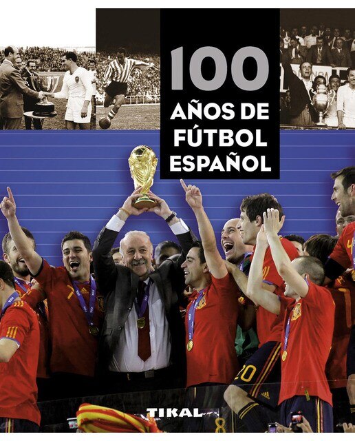 100 años de fútbol español (Tapa blanda).