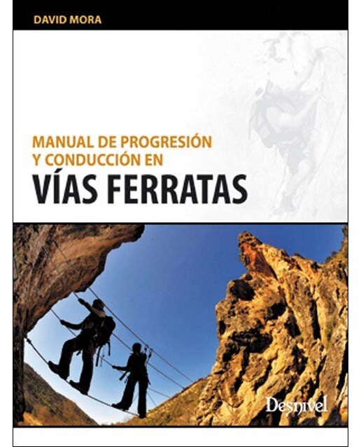 Manual de progresión y conducción en vías ferratas(Tapa blanda) 1