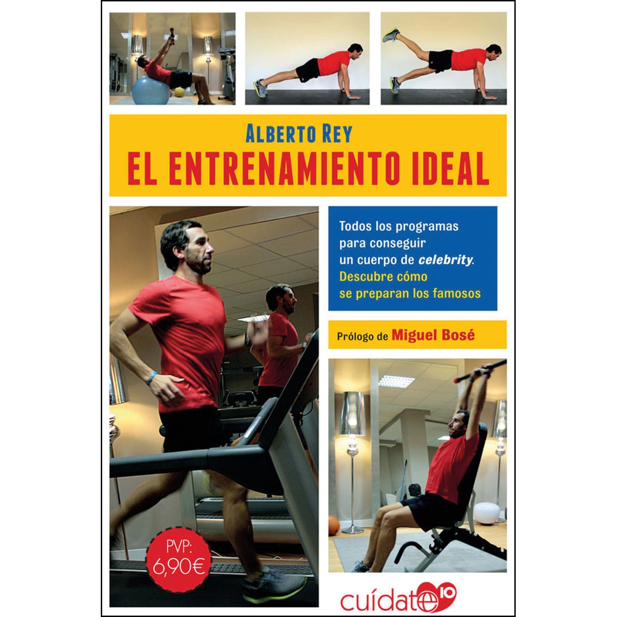 El entrenamiento ideal: Todos los programas para conseguir un cuerpo de celebrity. Descubre cómo se preparan los famosos