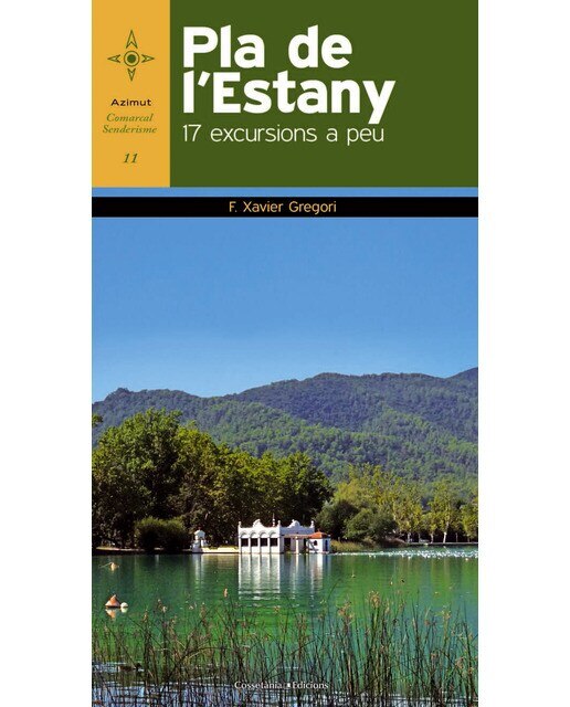 Pla de l'Estany: 17 excursions a peu (Capa mole) 1