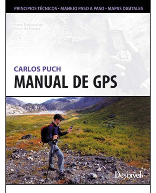 Manual de GPS: Principi0os técnicos, manejo paso a paso, mapas digitales (Capa mole) 1