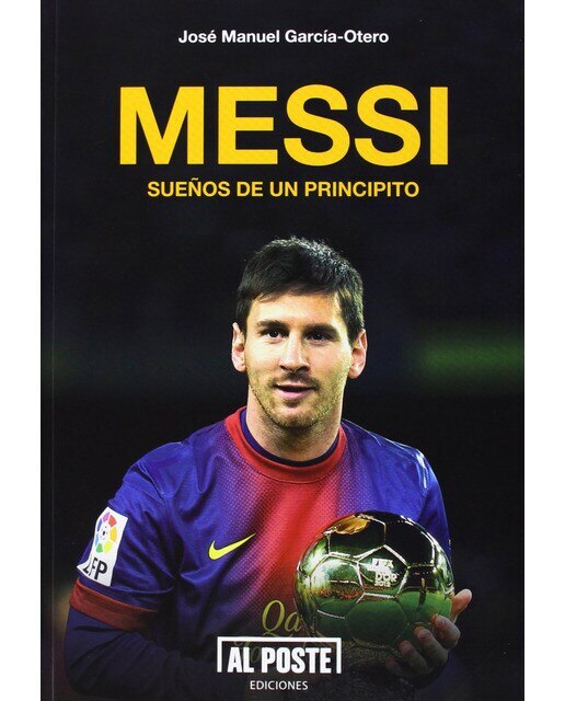 Imagen 0 de Messi. Sueños de un principito