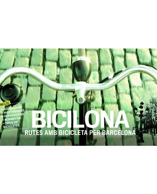Bicilona: Rutes amb bicicleta per Barcelona (Tapa blanda).