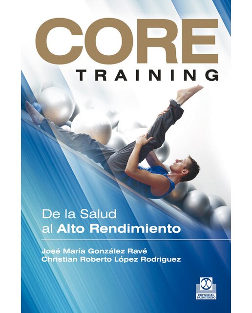 Core Training. De La Salud Al Alto Rendimiento 1