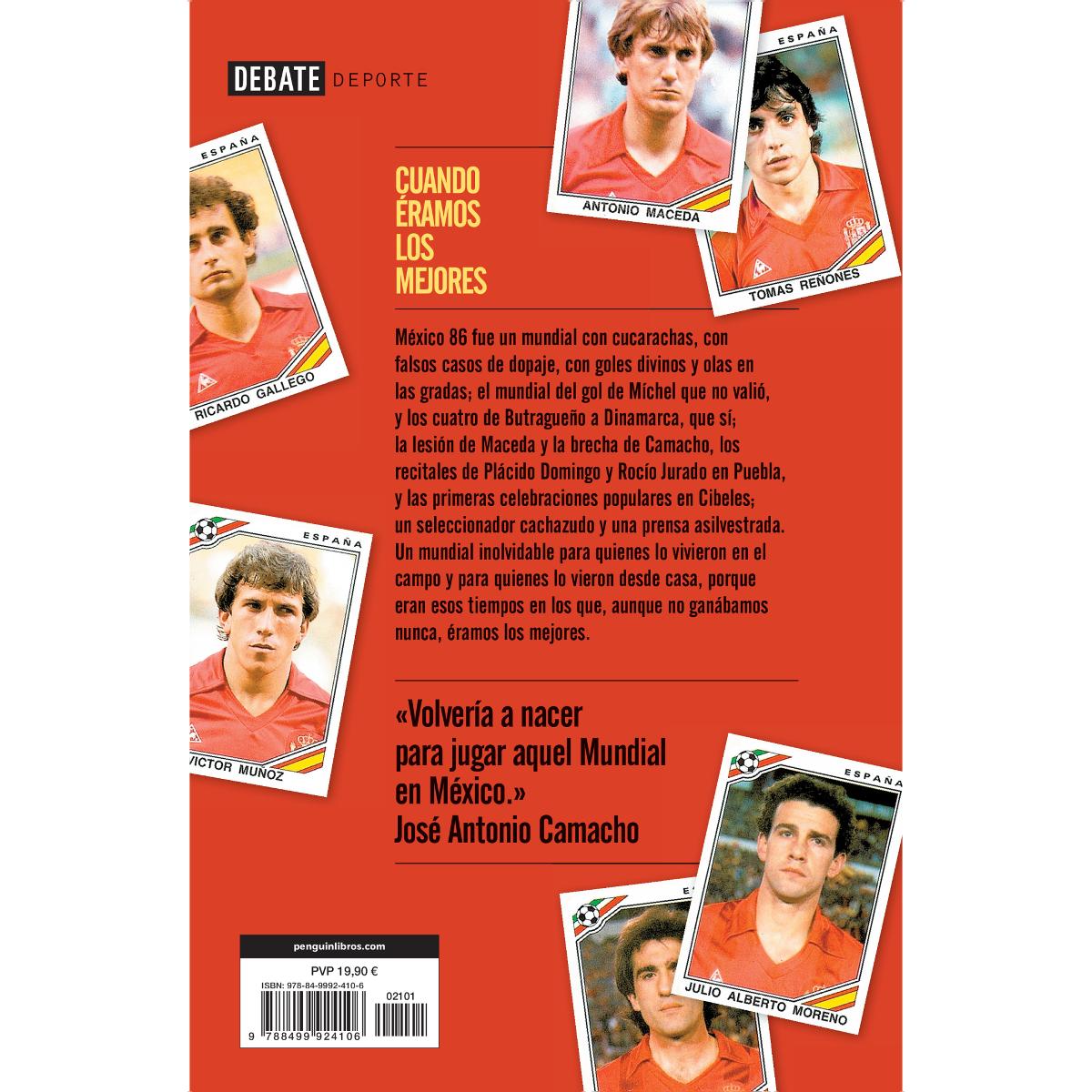 Cuando éramos los mejores (pero no ganábamos nunca): Recuerdos compartidos del Mundial '86 (Capa mole) 2