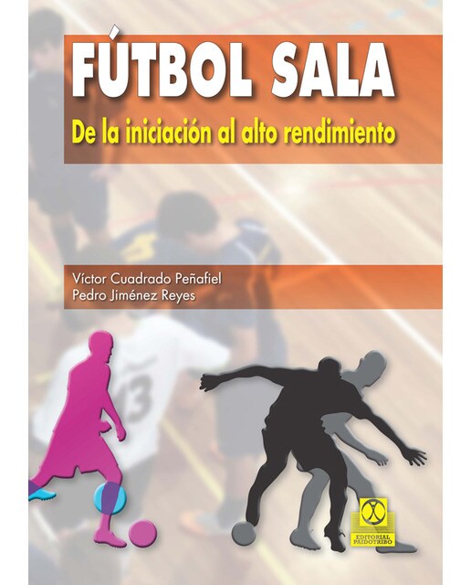 Fútbol sala De la iniciación al alto rendimiento (Capa mole) 1
