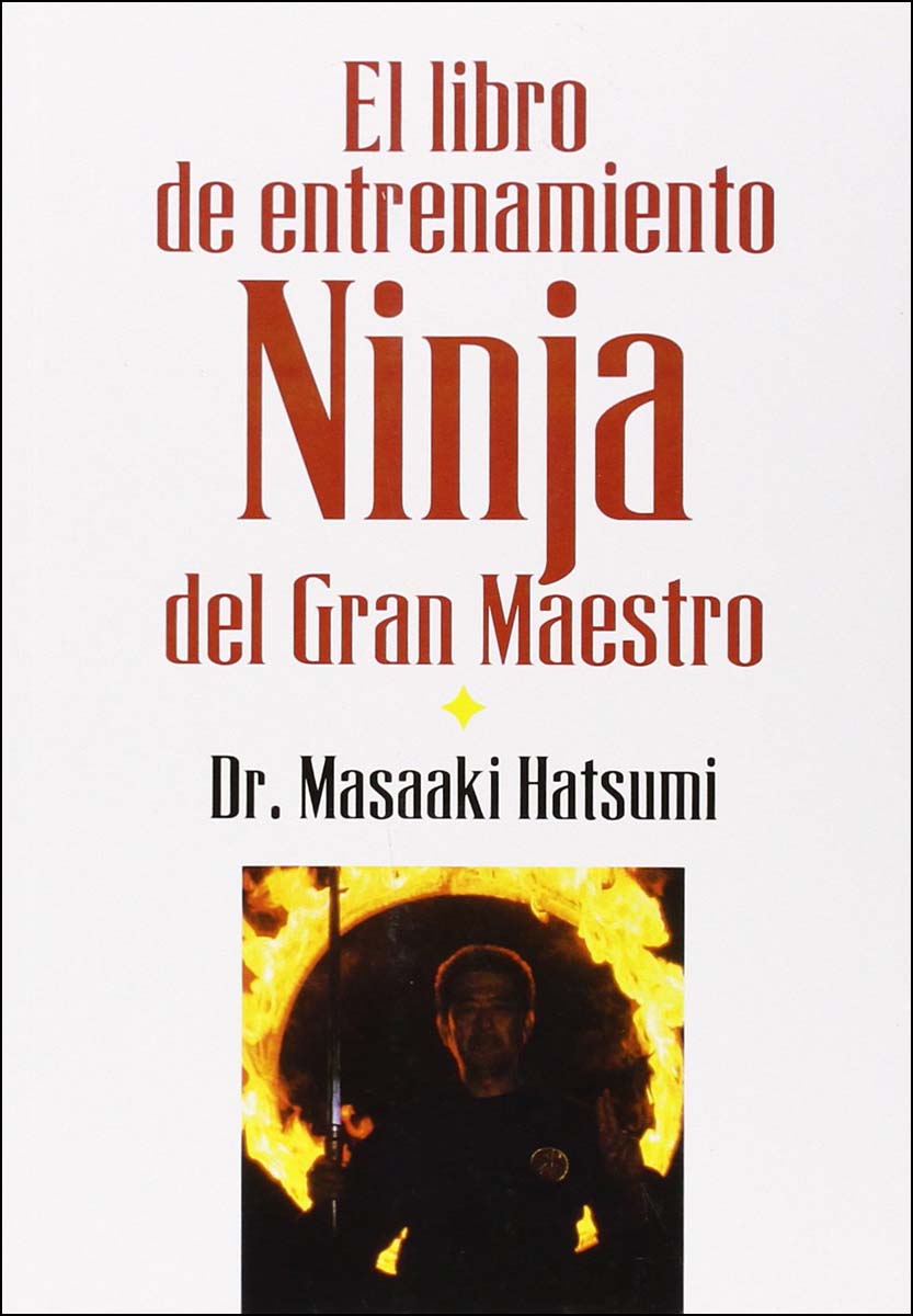 Imagem 0 de El libro de entrenamiento Ninja del Gran Maestro Dr. Masaaki Hatsumi