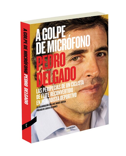 A golpe de micrófono (2.ª edición): Las peripecias de un ciclista de élite reconvertido en periodista deportivo (Capa mole com abas) 1