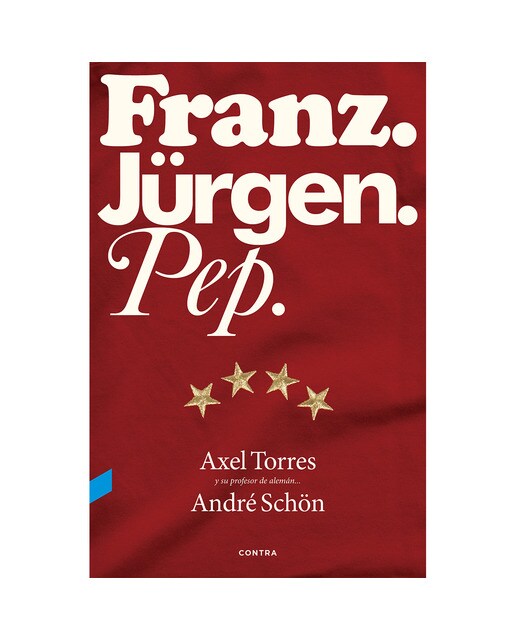 Imagen 0 de Franz. Jürgen. Pep. (Tapa blanda con solapas)