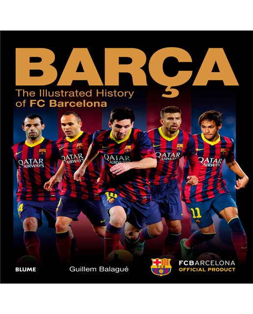 Imagen 0 de Barça: The illustrated history of FC Barcelona (Tapa dura)