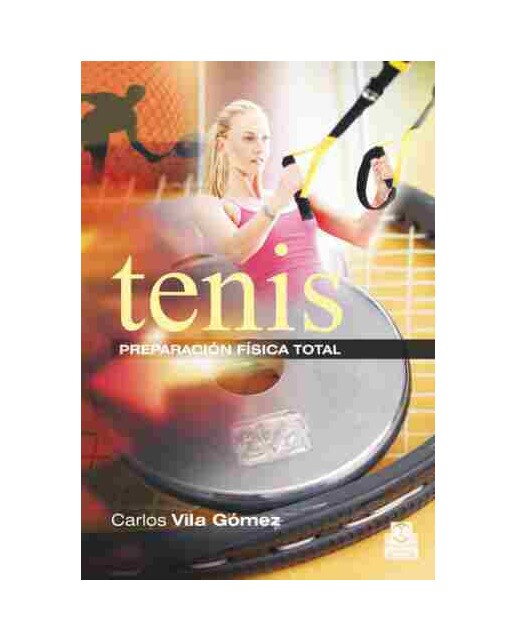 Imagen 0 de Tenis. La preparación física total (Tapa blanda)