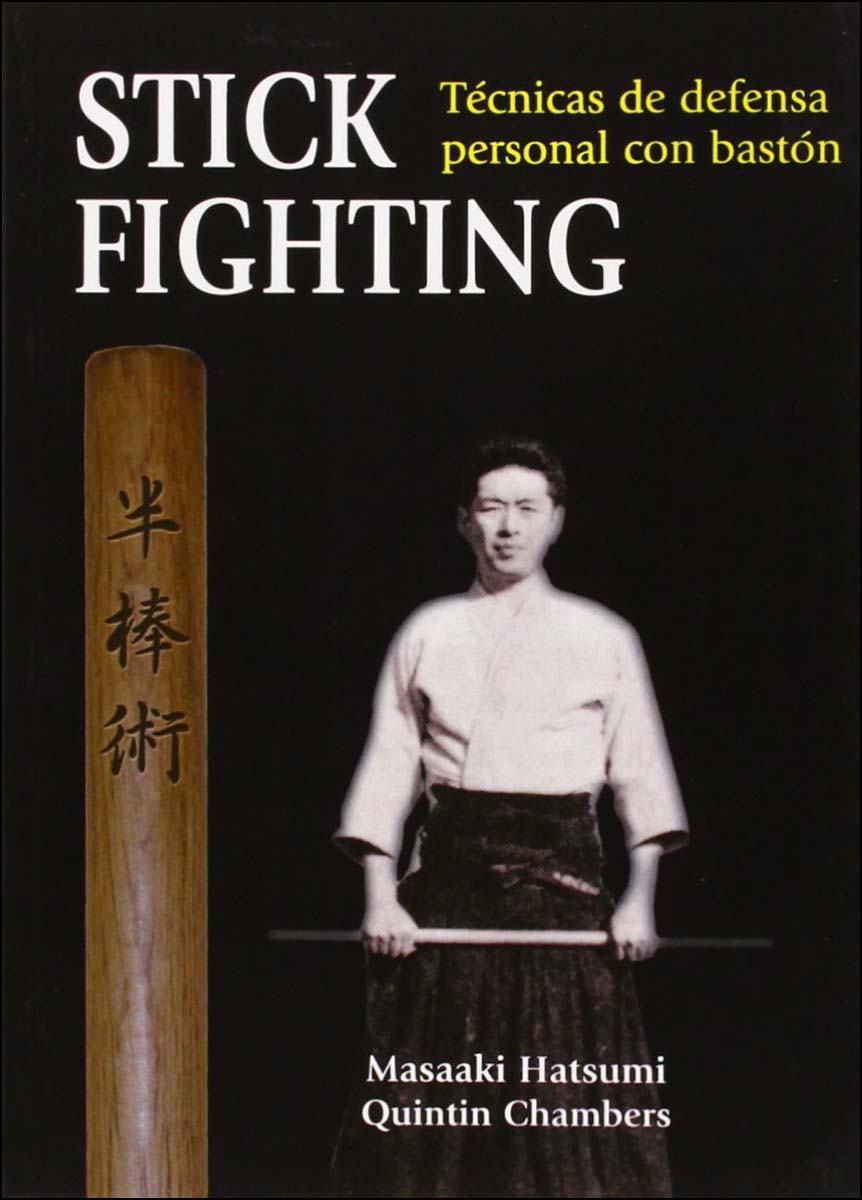 Stick Fighting: Técnicas de defensa personal con bastón (Tapa blanda) 1