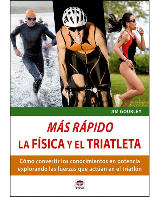Más Rápido. La Física Y El Triatleta 1
