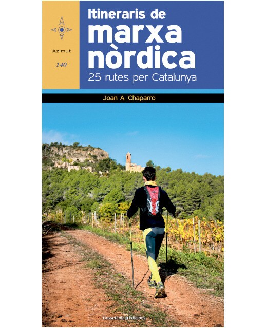 Itineraris de marxa nòrdica: 25 rutes per Catalunya (Capa mole) 1