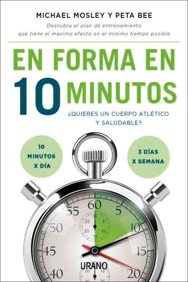 Imagen 0 de En forma en 10 minutos: ¿Quieres un cuerpo atlético y saludable? 10 minutos x día; 3 x semana  (Tapa blanda)
