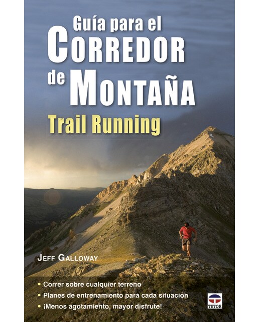 Guía Para El Corredor De Montaña Trail Running 1