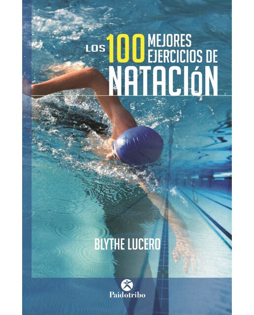 Imagem 0 de Los 100 mejores ejercicios de natación(Tapa blanda)