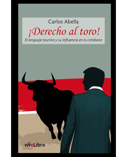 Imagem 0 de Derecho Al Toro El Lenguaje Taurino Y Su Influenci