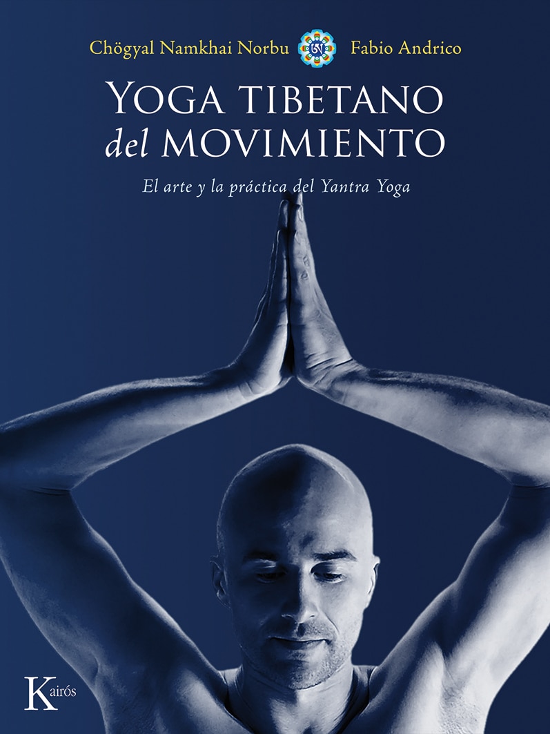 Imagen 0 de Yoga tibetano del movimiento: El arte y la práctica del Yantra Yoga  (Tapa blanda)