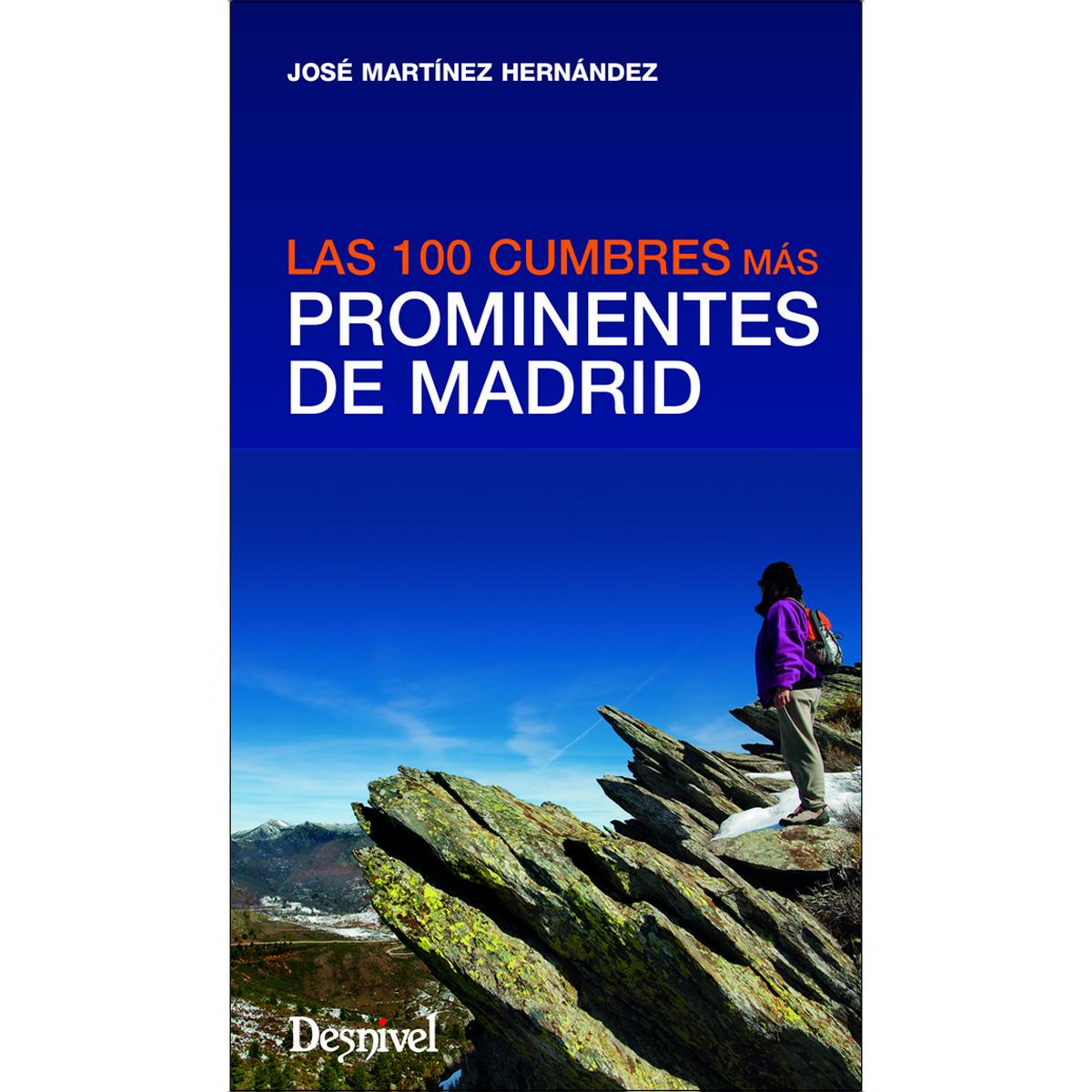 Imagen 1 de Las 100 cumbres más prominentes de Madrid (Tapa blanda)