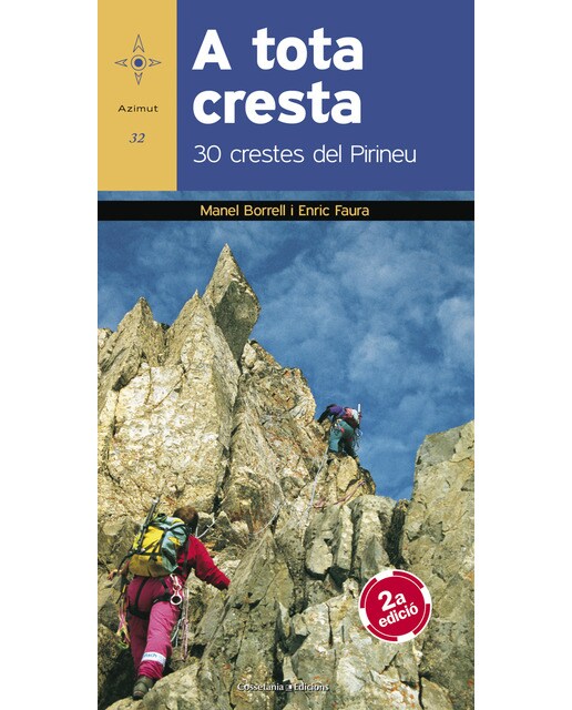 A tota cresta: 30 crestes del pirineu(Tapa blanda) 1