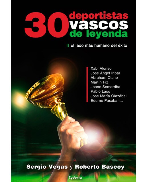 30 deportistas vascos de leyenda: El lado más humano del éxito(Tapa blanda) 1