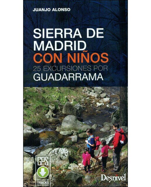 Sierra de Madrid con niños: 25 excursiones por Guadarrama (Capa mole) 1