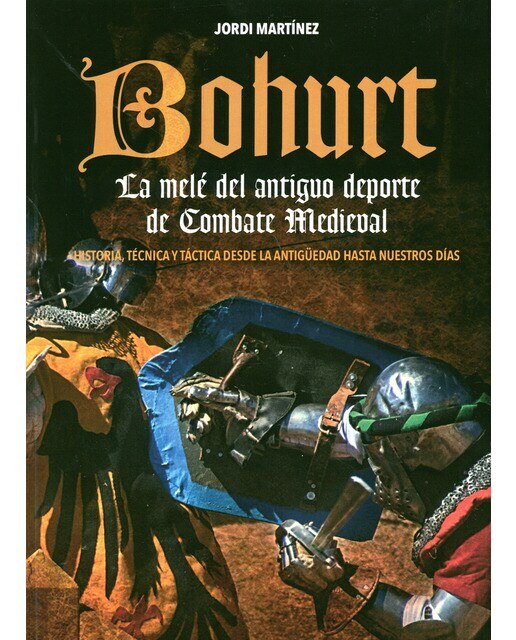 Imagem 0 de Bohurt: La mele del antiguo deporte de combate medieval (Capa mole com abas)