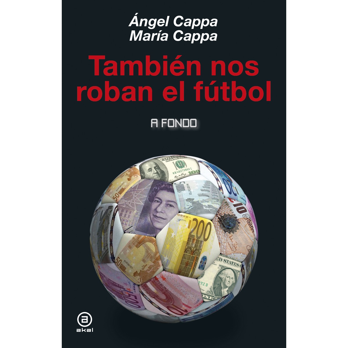 También nos roban el fútbol (Tapa blanda con solapas Tapa blanda).