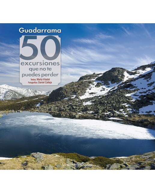 Guadarrama: 50 excursiones que no te puedes perder(Tapa dura) 1