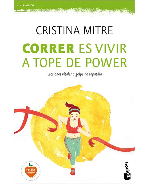 Correr es vivir a tope de power: Lecciones vitales a golpe de zapatilla(Bolsillo) (Tapa blanda) 1