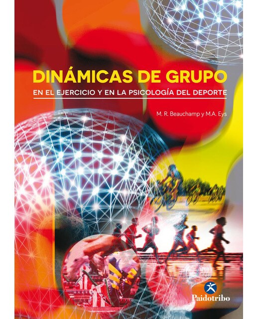 Dinámicas de grupo en el ejercicio y en la Psicología del deporte (Capa mole) 1