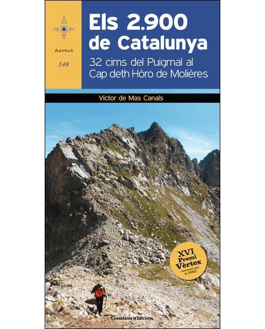 Els 2.900 de Catalunya: Del Puigmal al Cap deth Hòro de Molières (XVI Premi Vèrtex) (Capa mole) 1