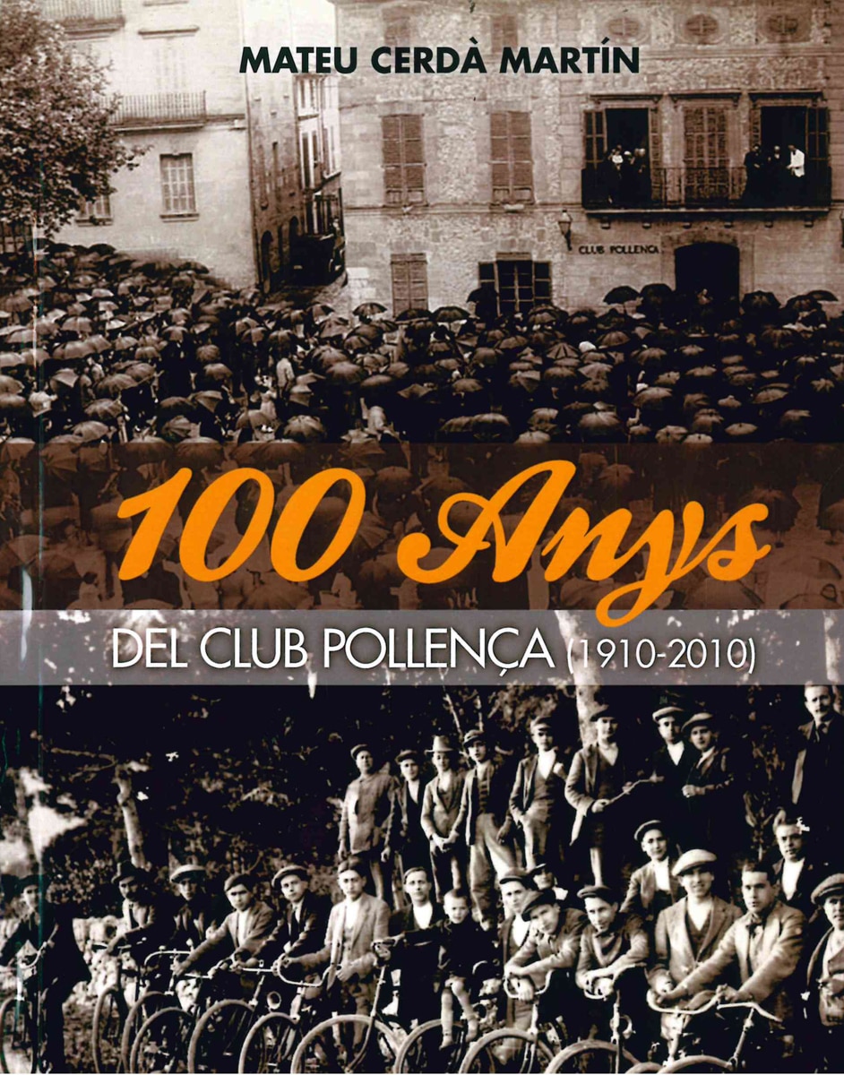 Imagem 0 de 100 anys del club pollença (1910-2010) (Tapa blanda)
