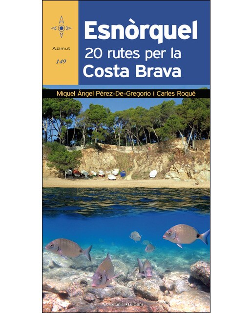 Esnòrquel: 20 rutes per la Costa Brava (Capa mole) 1