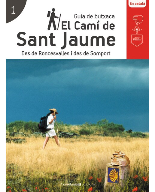 El Camí de Sant Jaume: Des de Roncesvalles i des de Somport (Capa mole) 1