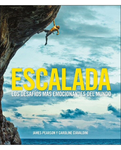 Escalada: Los desafíos más emocionantes del mundo (Capa mole com abas) 1