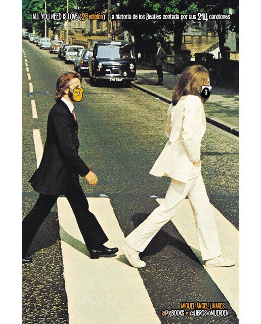 Imagen 0 de ALL YOU NEED IS LOVE (2ª edición): La historia de los Beatles contada por sus 214 canciones  (Tapa blanda con solapas)