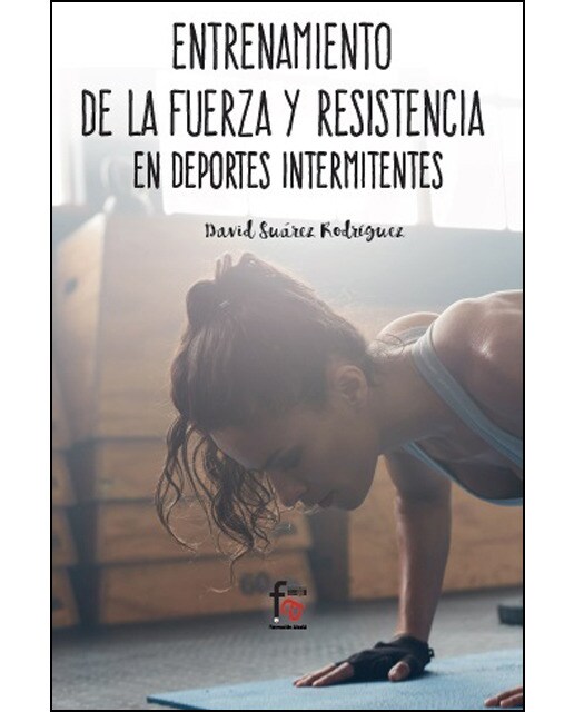 Entrenamiento De La Fuerza Y La Resistencia En Deportes Intermitentes 1