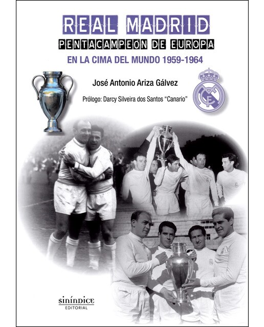 Imagen 0 de Real Madrid: Pentacampeón de Europa en la cima del mundo 1959-1964 (Tapa blanda)