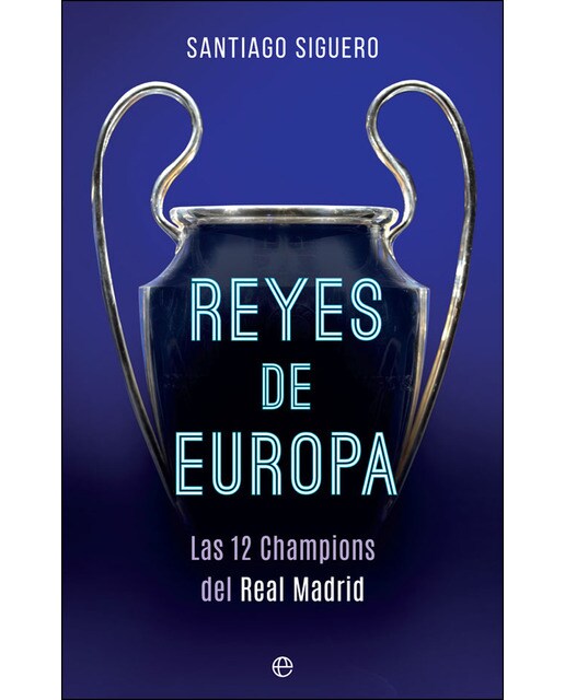 Reyes de Europa: Las 12 champions del Real Madrid (Tapa blanda) 1
