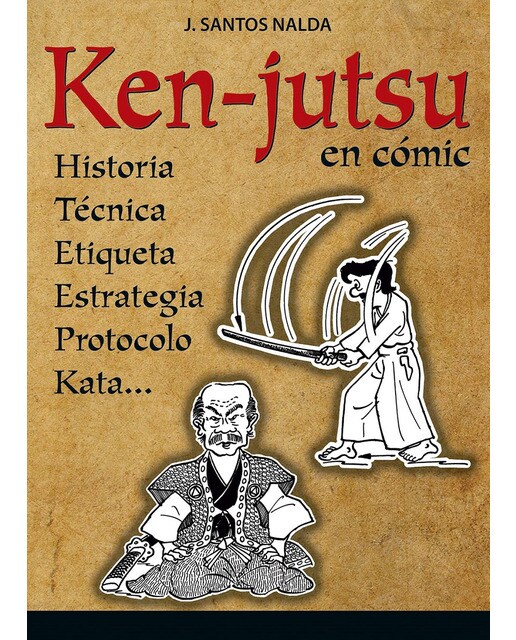 Imagen 0 de Ken-jutsu. : historia, técnica, etiqueta, protocolo, estrategia, kata. En cómic
