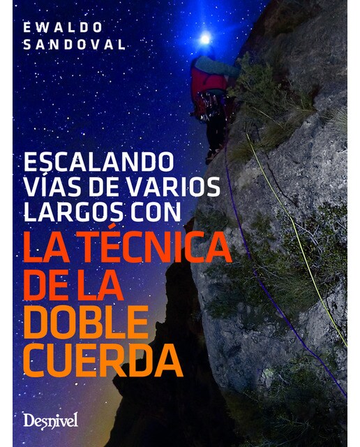 La técnica de la doble cuerda: escalando vías de varios largos (Capa mole) 1